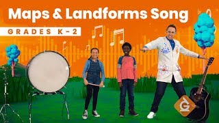 The Maps amp Landforms SONG  Science for Kids  Grades K2 [upl. by Ettenyl]