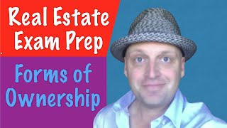 Forms of Ownership  Real Estate Exam [upl. by Rosemonde]