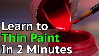 How to Thin Your Paints in 2 Minutes [upl. by Pasia]