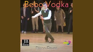 Bebo Vodka Dance Version [upl. by Anelliw296]