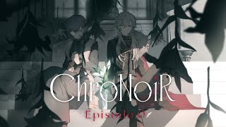 ChroNoiR Episode0 [upl. by Cassius]