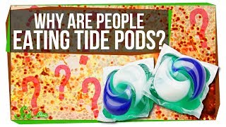 Why People Keep Eating Tide Pods [upl. by Aneeg]