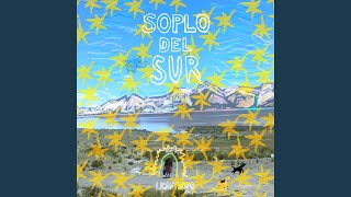 Soplo del Sur [upl. by Docia225]