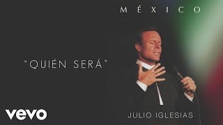 Julio Iglesias  Quién Será Cover Audio [upl. by Bonaparte]