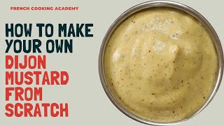 How to make Dijon mustard from scratch try this and never buy Dijon mustard again [upl. by Nigam]