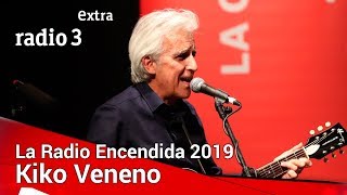 Kiko Veneno  Concierto en La Radio Encendida 2019 [upl. by Acirej]