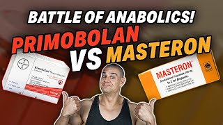 Primobolan Vs Masteron  Which Steroid Wins  Battle Of The Anabolics [upl. by Netnilc127]