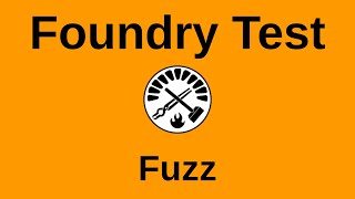 Fuzz  Testing with Foundry [upl. by Nailuj]