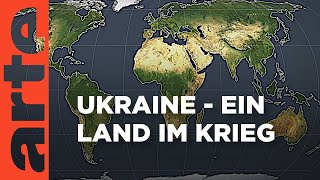 Ukraine – Ein Land im Krieg  Mit offenen Karten  ARTE [upl. by Barsky]