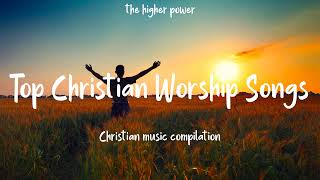 Top Christian Worship Songs 2023  Playlist Hillsong Praise amp Worship Songs [upl. by Aylmar]