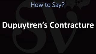 How to Pronounce Dupuytren’s Contracture CORRECTLY [upl. by Aivartal]