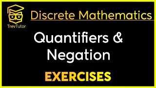 Discrete Mathematics Negating Quantifiers and Translation Examples [upl. by Veedis970]