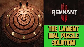 Remnant 2  The Lament Dial Puzzle Walkthrough [upl. by Lsil216]