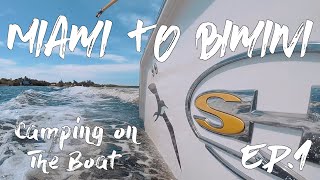 Miami to Bimini Ep1  Ft Lauderdale to Bahamas  Bimini Crossing  Seahunt Boats  Sapona Shipwreck [upl. by Aysahc377]