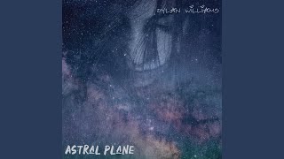 Astral Plane [upl. by Verner]