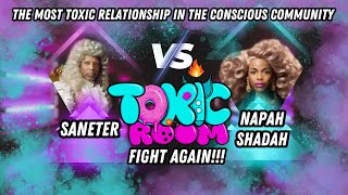 Saneter amp Napah Shadah Fight Again Toxic Room Edition [upl. by Oniliuqnart]