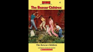 “The Boxcar Children”  Chapters 1  4 [upl. by Langill]