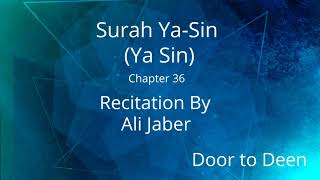 Surah YaSin Ya Sin Ali Jaber Quran Recitation [upl. by Yr]