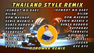 DJ THAILAND STYLE NEW REMIX DJROMAR REMIX [upl. by Ecaroh]