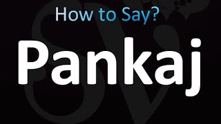 How to Pronounce Pankaj Correctly [upl. by Tirrej]