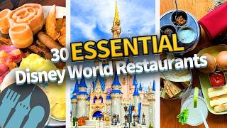 30 ESSENTIAL Disney World Restaurants [upl. by Janey]