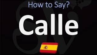 How to Pronounce Calle CORRECTLY  Spanish for STREET Pronunciation [upl. by Teresita97]