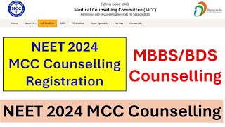 NEET 2024 MCC Counselling Registration  MBBSBDS Counselling  NEET 2024 MCC Counselling [upl. by Aneleasor]