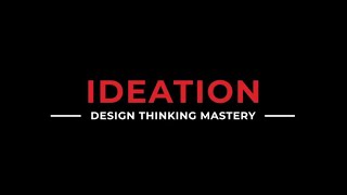 The Design Thinking Process  Ideation [upl. by Nahtiek]