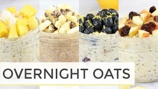 How To Make Overnight Oats  4 Easy Healthy Recipes [upl. by Antone]