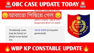 OBC CASE UPDATE TODAY 🚨 WBP CONSTABLE KP CONSTABLE 🔥💯 [upl. by Frame]