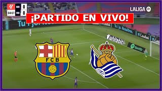 🔴 BARCELONA vs REAL SOCIEDAD EN DIRECTO ⚽ JUEGAN LAMINE YAMAL POR LA LIGA [upl. by Iknarf]