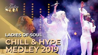 Ladies of Soul 2019  Chill amp Hype Medley [upl. by Trahern]