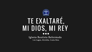 Te exaltaré mi Dios mi Rey Salmo 14514 [upl. by Anerok]