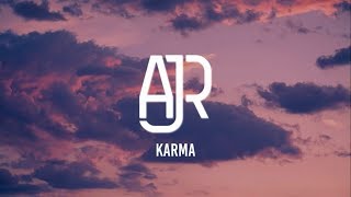 AJR  Karma Lyrics [upl. by Filbert]