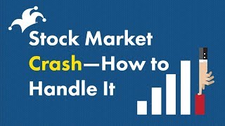 Stock Market Crash  How to Handle It [upl. by Nadnal]