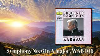 Anton Bruckner Symphony No 6 in A major  Berliner Philharmoniker Herbert von Karajan Rec 1979 [upl. by Rust]