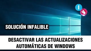 DESACTIVAR LAS ACTUALIZACIONES AUTOMÁTICAS DE WINDOWS [upl. by Assilrac104]