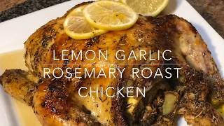 Lemon Garlic Rosemary Roast Chicken [upl. by Leckie]