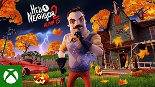 Hello Neighbor 2 Alpha 15 Trailer [upl. by Kelwunn]