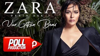 Zara  Vur Gitsin Beni Official Audio Video [upl. by Warton]