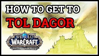 How to get to Tol Dagor Entrance WoW [upl. by Gnel]