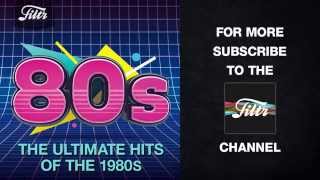 The Ultimate Hits of the 80s [upl. by Ettenauq]