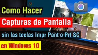 Como hacer Captura de Pantalla en Windows 10 sin impr pant en pc o laptop 2025 [upl. by Ariait]