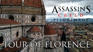 Assassins Creed Pilgrimage  Tour of Florence [upl. by Uyr747]