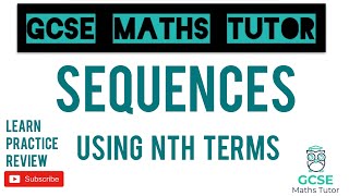 Using Nth Terms and Sequences  GCSE Maths Tutor [upl. by Lseil]