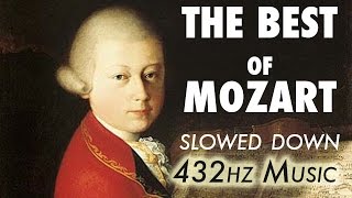 The Best Of Mozart  Slowed Down  432Hz  45 Hours [upl. by Lonier308]