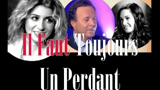 Julio Iglesias  Il Faut Toujours Un Perdant  French amp English Lyrics [upl. by Petronille]