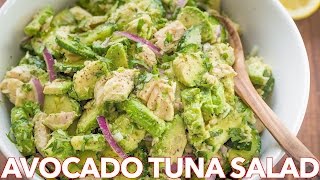 Healthy Avocado Tuna Salad Recipe  Light Lemon Dressing [upl. by Laira]