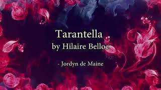 Tarantella by Hilaire Belloc [upl. by Aivato]