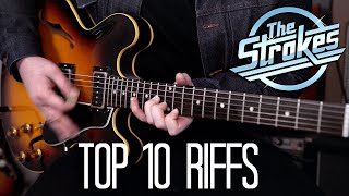 TOP 10 THE STROKES RIFFS [upl. by Azne]